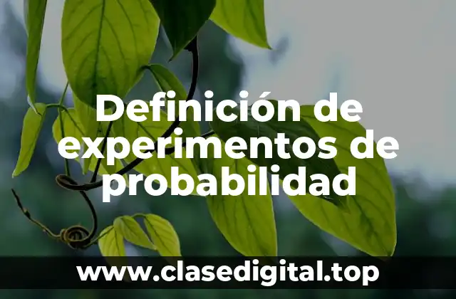 Definición de experimentos de probabilidad