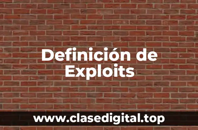 Definición de Exploits