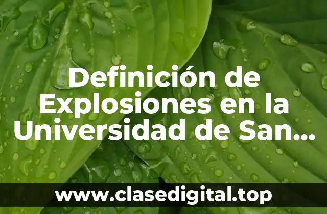 Definición de Explosiones en la Universidad de San Luis