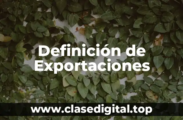 Definición de Exportaciones