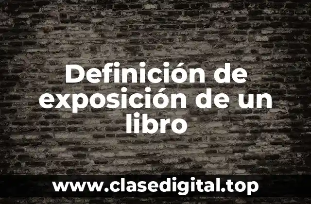 Definición de exposición de un libro