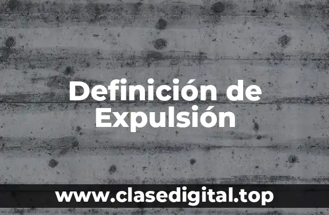 Definición de Expulsión