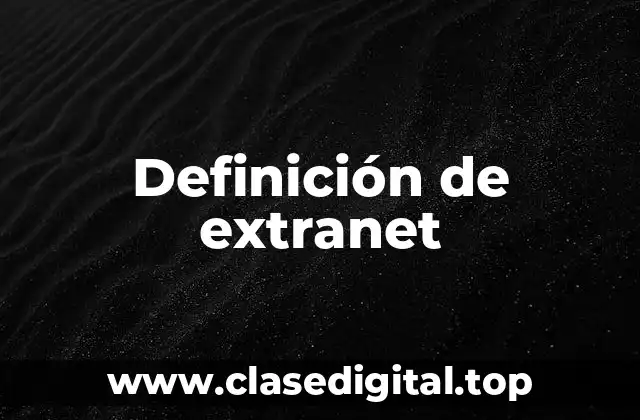 Definición de extranet