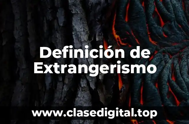 Definición de Extrangerismo