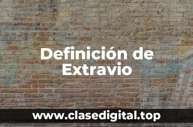 Definición de Extravio