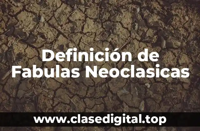 Ejemplos de Fabulas Neoclasicas
