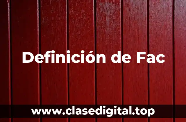 Definición de Fac