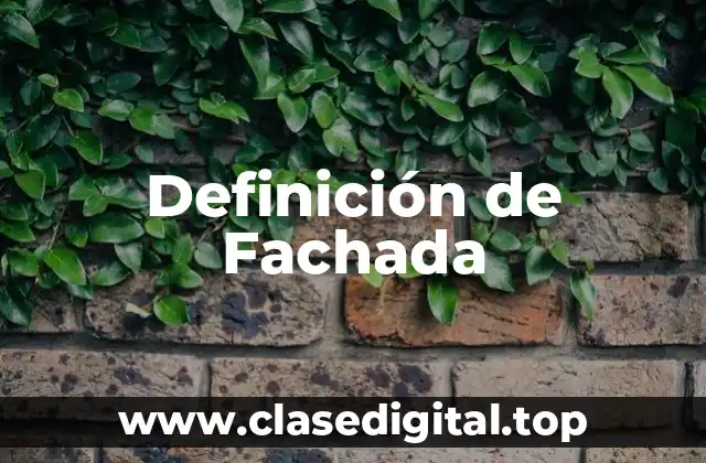 Definición de Fachada