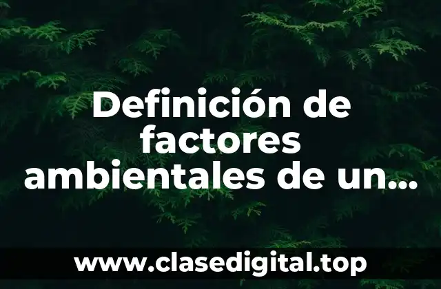 Definición de factores ambientales de un banco en México