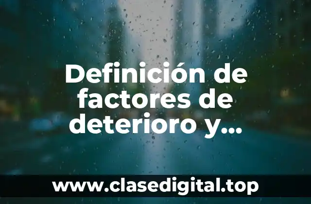 Definición de factores de deterioro y obsolescencia en economía