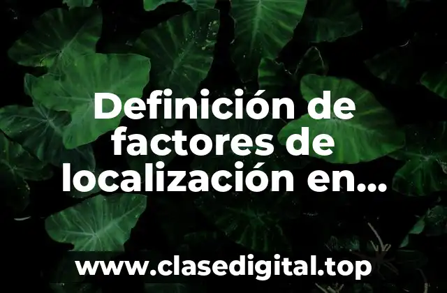 Definición de factores de localización en ADMON