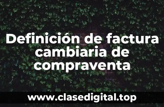 Definición de factura cambiaria de compraventa