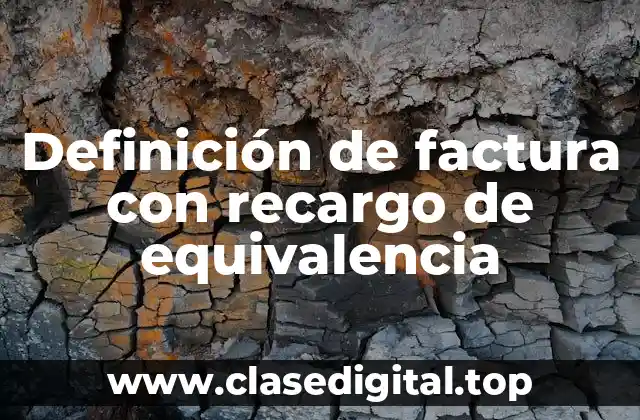 Ejemplos de factura con recargo de equivalencia