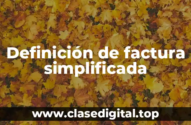 Definición de factura simplificada