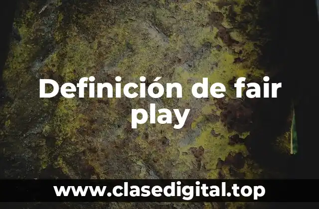 Ejemplos de fair play