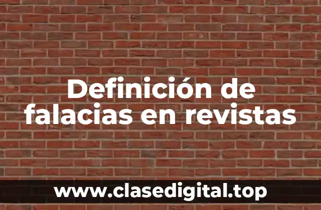 Definición de falacias en revistas