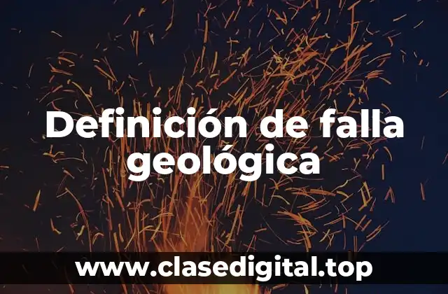 Definición de falla geológica