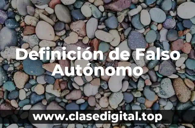 Definición de Falso Autónomo