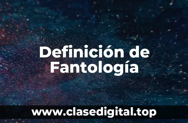 Definición de Fantología