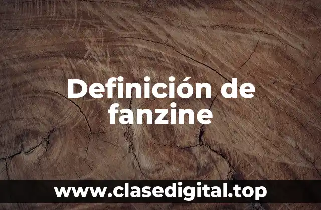 Definición técnica de fanzine