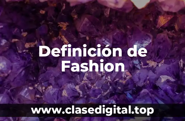 Definición de Fashion