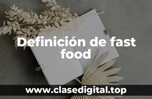 Definición de fast food