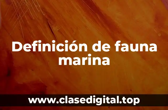 Ejemplos de fauna marina