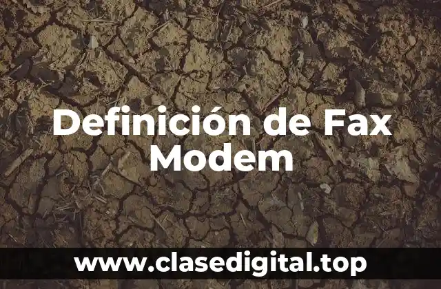 Definición de Fax Modem
