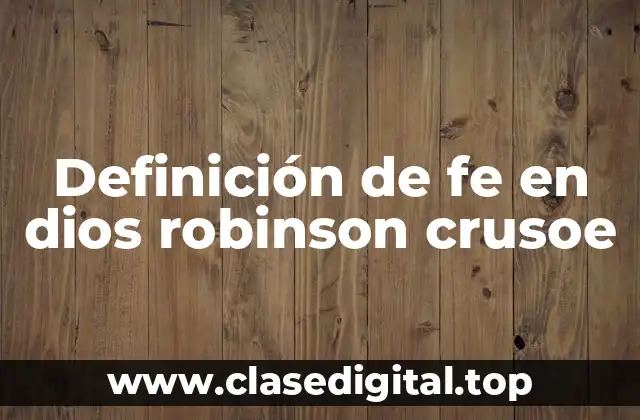 Definición de fe en dios robinson crusoe