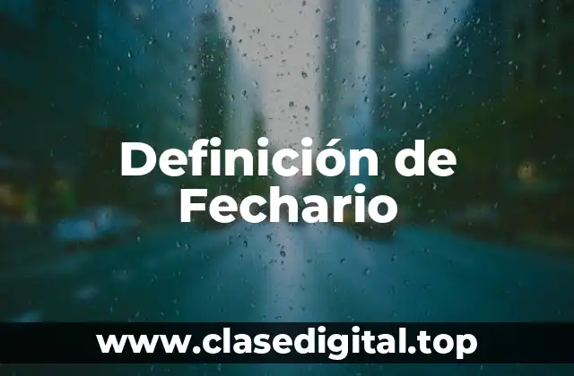 Definición de Fechario