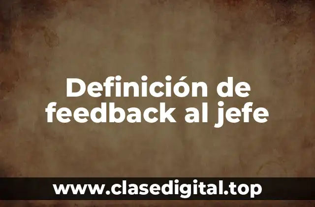 Definición de feedback al jefe
