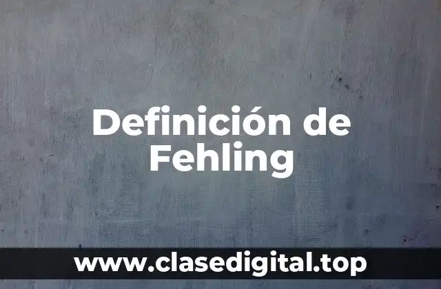 Definición de Fehling
