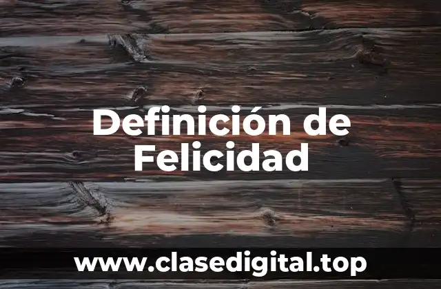 Definición técnica de felicidad