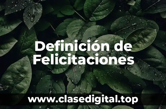 Definición de Felicitaciones