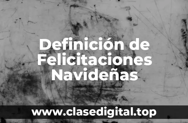 Ejemplos de Felicitaciones Navideñas