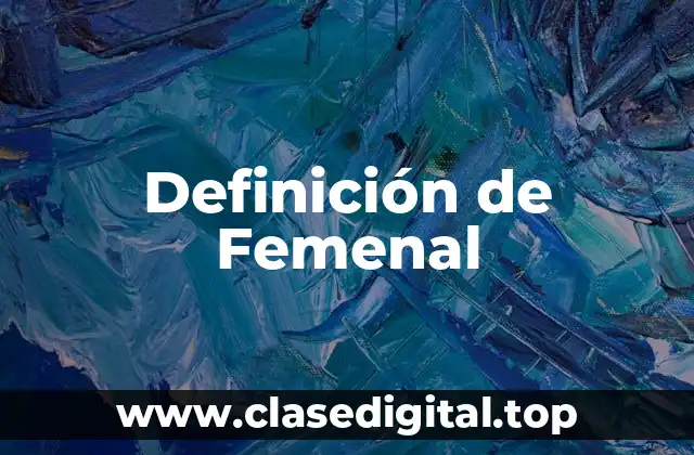 Definición de Femenal