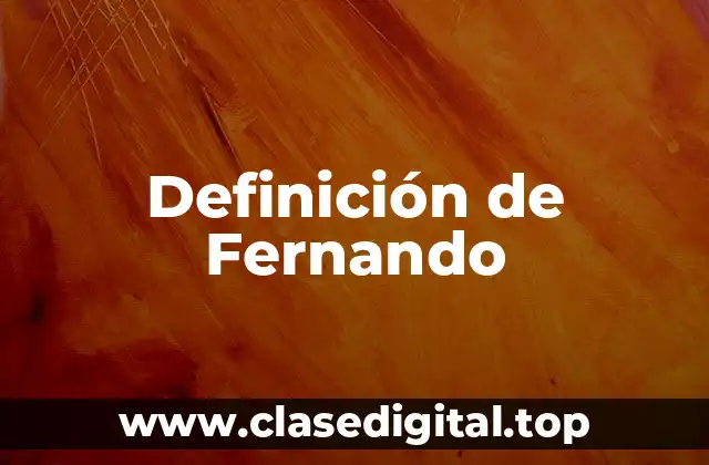 Definición de Fernando