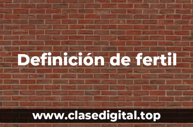 Definición de fertil