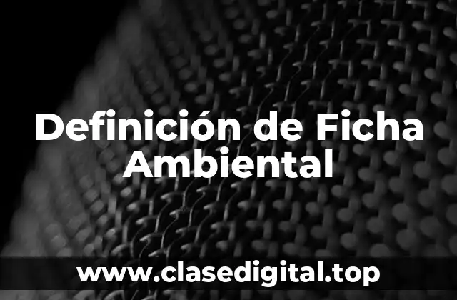 Definición de Ficha Ambiental