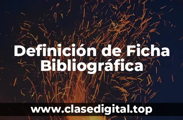 Definición de Ficha Bibliográfica
