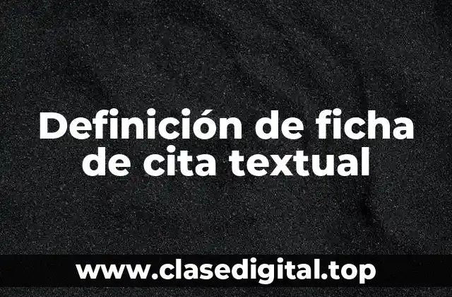 Definición de ficha de cita textual
