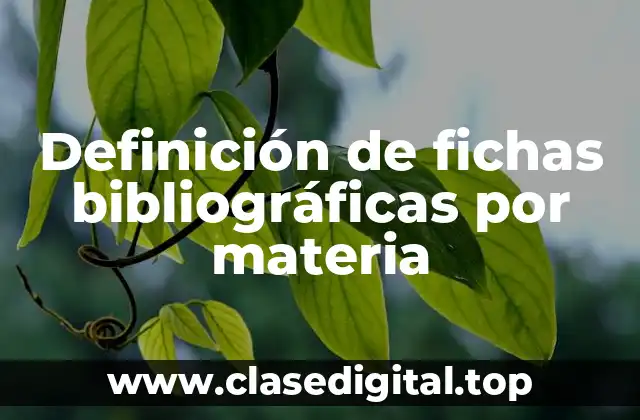 Definición de fichas bibliográficas por materia