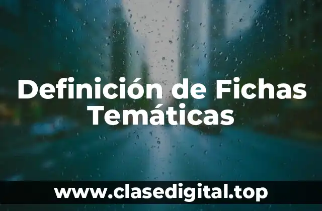 Definición de Fichas Temáticas