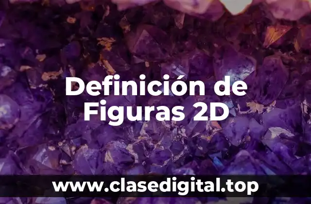 Definición de Figuras 2D