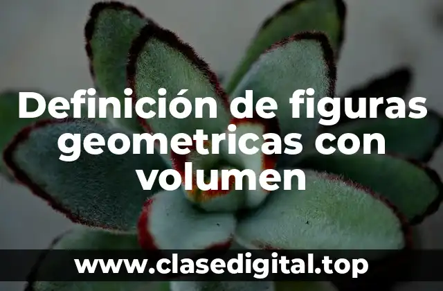 Ejemplos de figuras geometricas con volumen