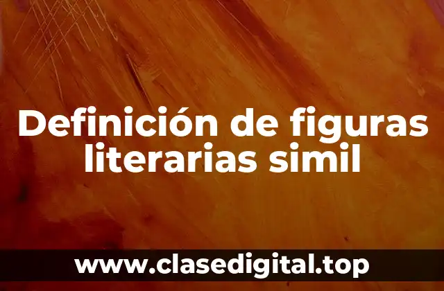 Definición de figuras literarias simil