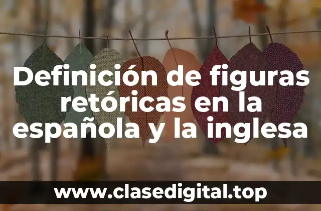 Definición de figuras retóricas en la española y la inglesa