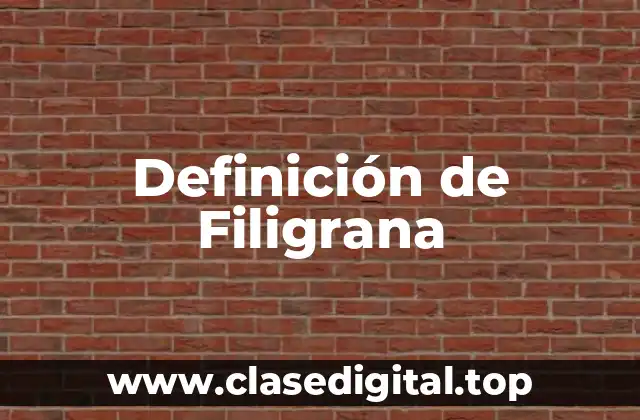 Definición de Filigrana