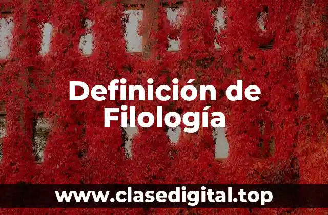 Definición de Filología
