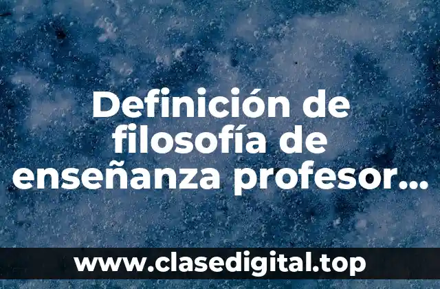 Ejemplos de filosofía de enseñanza profesor inglés